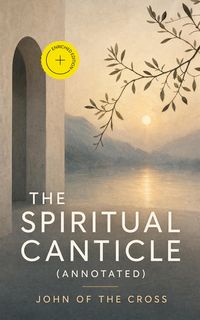 Produktbild: The Spiritual Canticle (Annotated)