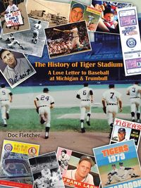 Produktbild: The History of Tiger Stadium