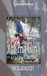 Produktbild: What Price Glory?: A Civil War Collection