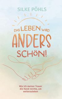 Produktbild: Das Leben wird anders sch&ouml;n!