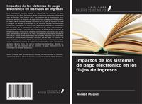 Produktbild: Impactos de los sistemas de pago electr&oacute;nico en los flujos de ingresos