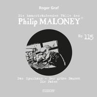 Produktbild: Die haarstr&auml;ubenden F&auml;lle des Philip Maloney, No.115