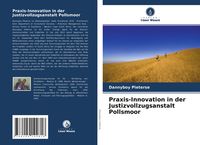 Produktbild: Praxis-Innovation in der Justizvollzugsanstalt Pollsmoor