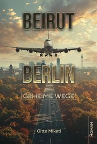 Produktbild: Beirut &ndash; Berlin