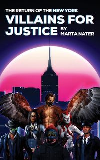 Produktbild: The Return Of The NY Villains For Justice