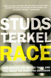 Produktbild: Race: How Blacks and Whites Think and Feel about the American Obsession