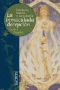 Produktbild: La inmaculada decepci&oacute;n : cordura, locura y sabidur&iacute;a