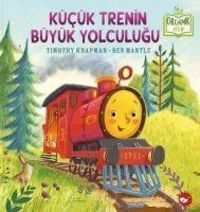 Produktbild: K&uuml;c&uuml;k Trenin B&uuml;y&uuml;k Yolculugu Organik Kitap Ciltli