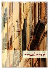 Produktbild: Frankreich - Wandkalender (Wandkalender 2026 DIN A3 hoch), CALVENDO Monatskalender