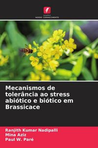 Produktbild: Mecanismos de toler&acirc;ncia ao stress abi&oacute;tico e bi&oacute;tico em Brassicace