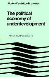 Produktbild: The Political Economy of Underdevelopment
