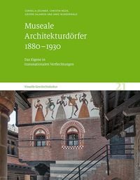 Produktbild: Museale Architekturd&ouml;rfer 1880&ndash;1930
