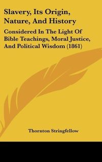 Produktbild: Slavery, Its Origin, Nature, And History