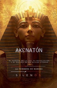 Produktbild: AKENAT&Oacute;N El Fara&oacute;n de la Luz