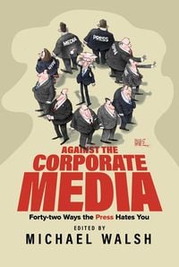 Produktbild: Against the Corporate Media