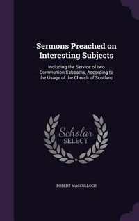 Produktbild: Sermons Preached on Interesting Subjects