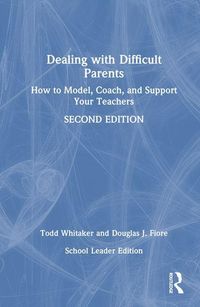 Produktbild: Dealing with Difficult Parents (School Leader Edition)