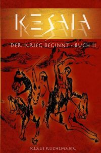 Produktbild: KESAIA / KESAIA - Buch II: Der Krieg beginnt