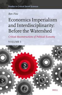Produktbild: Economics Imperialism and Interdisciplinarity: Before the Watershed