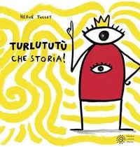 Produktbild: Turlutut&ugrave; che storia!