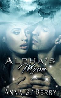 Produktbild: Alpha's Moon (Shewolf, #2)