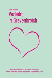 Bild vom Artikel Verliebt in Grevenbroich vom Autor Andrea Hoffmann