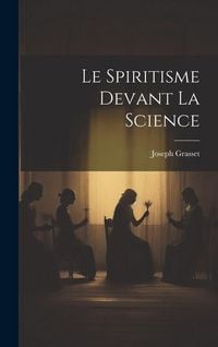 Produktbild: Le Spiritisme Devant La Science