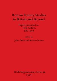 Produktbild: Roman Pottery Studies in Britain and Beyond