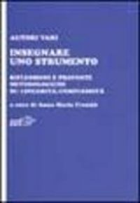 Produktbild: Insegnare uno strumento. Riflessioni e proposte metodologiche su linearità/complessità