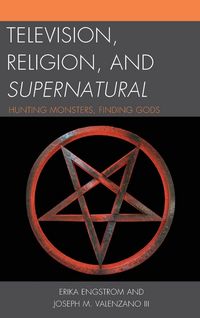 Produktbild: Engstrom, E: Television, Religion, and Supernatural
