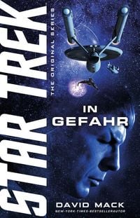 Bild vom Artikel Star Trek - The Original Series: In Gefahr vom Autor David Mack