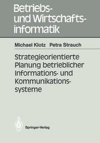 Produktbild: Strategieorientierte Planung betrieblicher Informations- und Kommunikationssysteme
