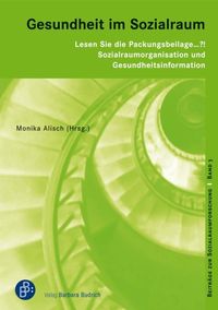 Produktbild: Lesen Sie die Packungsbeilage ... ?! Sozialraumorganisation und Gesundheitsinformation