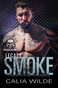 Produktbild: Legacy of Smoke (Destroyers MC - Skilletsville PA)