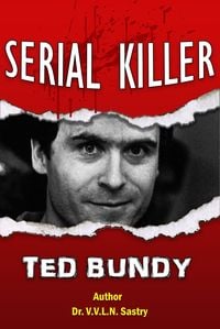 Bild vom Artikel Serial Killer Ted Bundy vom Autor V. V. L. N. Sastry