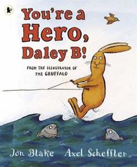 Produktbild: Blake, J: You're a Hero, Daley B!