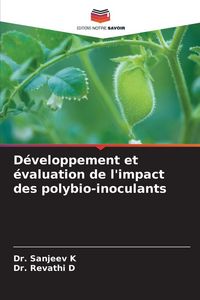 Produktbild: D&eacute;veloppement et &eacute;valuation de l'impact des polybio-inoculants