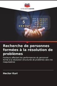Produktbild: Recherche de personnes form&eacute;es &agrave; la r&eacute;solution de probl&egrave;mes