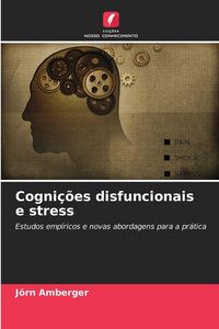 Produktbild: Cogni&ccedil;&otilde;es disfuncionais e stress