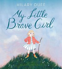 Bild vom Artikel My Little Brave Girl vom Autor Hilary Duff