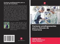 Produktbild: Factores predisponentes para a Sec&ccedil;&atilde;o de Cesariana