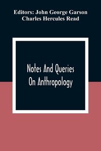 Produktbild: Notes And Queries; On Anthropology