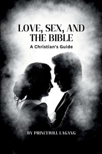 Produktbild: Love, Sex, and the Bible