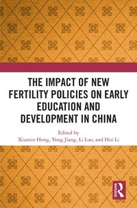 Produktbild: The Impact of New Fertility Policies on Early Education and Development in China