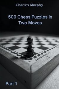 Produktbild: 500 Chess Puzzles in Two Moves, Part 1