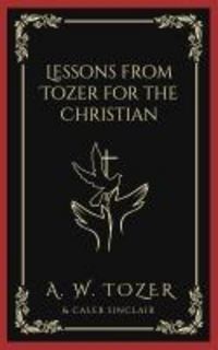 Produktbild: Lessons from Tozer for the Christian