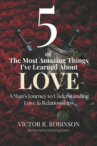 Produktbild: 5 of The Most Amazing Things I've Learned About Love
