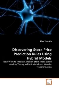 Produktbild: Wu, Z: Discovering Stock Price Prediction Rules Using Hybrid