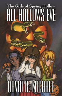 Produktbild: All Hollows Eve (The Girls of Spring Hollow (GoSH), #4)