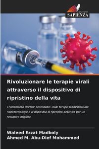 Produktbild: Rivoluzionare le terapie virali attraverso il dispositivo di ripristino della vita